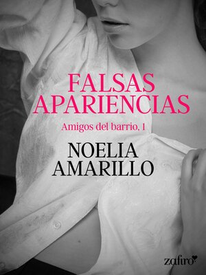 cover image of Falsas apariencias. Amigos del barrio, 1